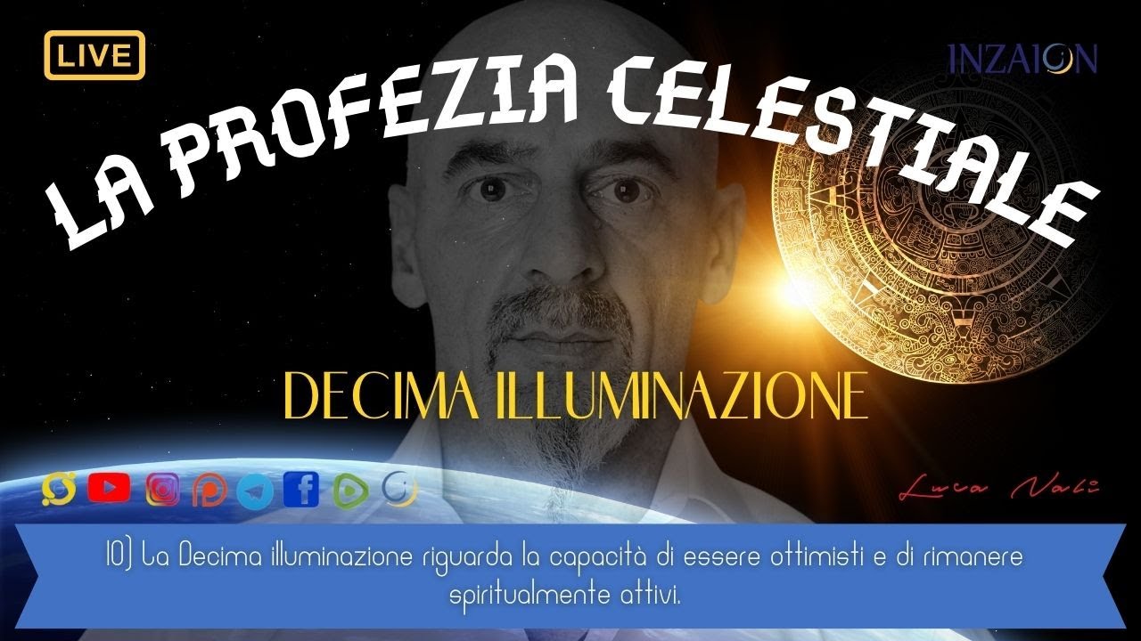 10- LA PROFEZIA CELESTIALE - DECIMA ILLUMINAZIONE - Luca Nali
