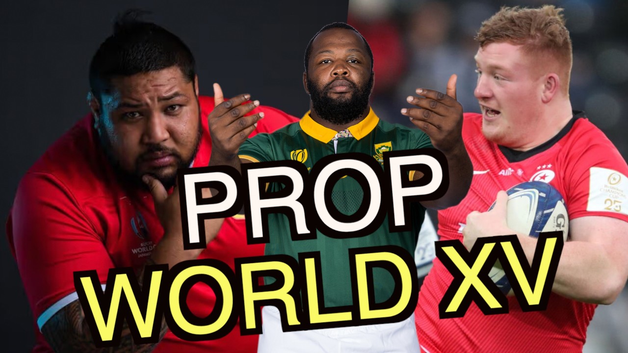 Welcome to Prop World: Squidge Rugby Build a Front-Row XV in 'The Year of the Prop'