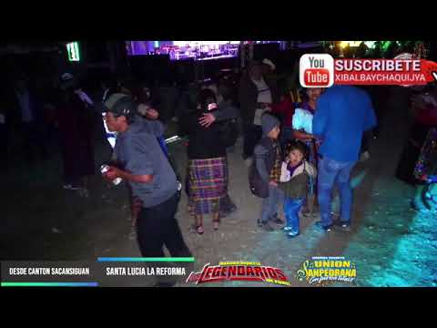 LO NUEVO DE ELEGENDARIOS DE ZUNIL SUPER LEGENDARIOS SANTA LUCIA LA REFORMA 