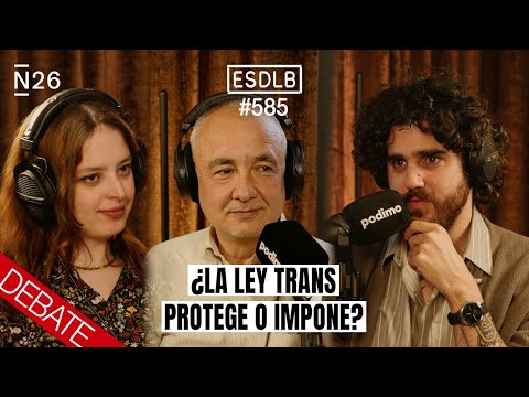 Debate sobre Identidad de Género | Elizabeth Duval y José Errasti | #ESDLB Cap.585