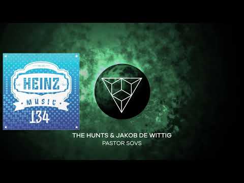 PREMIERE: The Hunts & Jakob de Wittig -  Pastor Sovs (Original Mix) [Heinz Music]