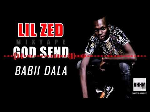 LIL ZED ☆ GOD SEND ● 11- BABII DALA_ 2019