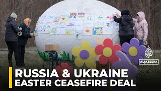 Russia announces Easter ceasefire with Ukraine, prisoner exchange planned