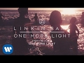 One More Light (Official Audio) - Linkin Park