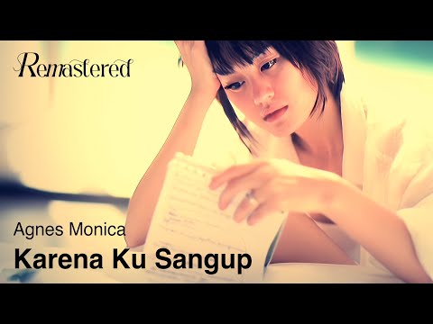 Agnes Monica - Karena Ku Sanggup | Official Music Video