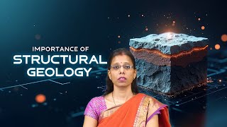 Importance of Structural Geology by Dr. Kavita Singh
