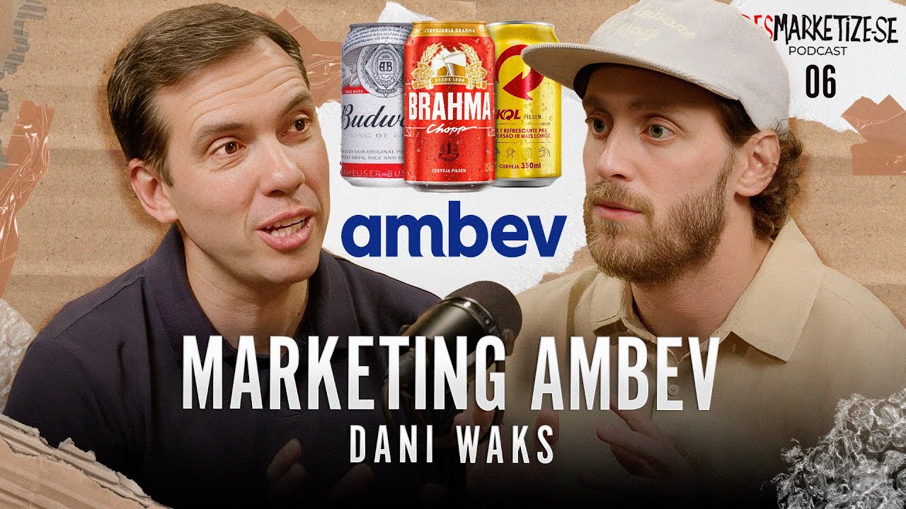 Desmarketize com João Branco | Dani Waks. CMO da AMBEV  Ep. #06