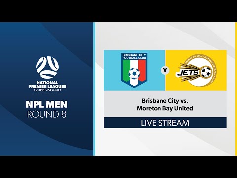 NPL Men R8 - Brisbane City vs. Moreton Bay United