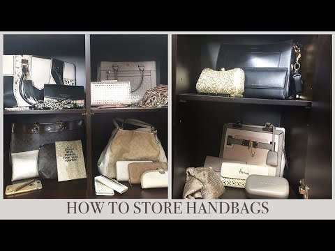 HOW TO STORE HANDBAGS Video