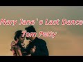 Tom Petty And The Heartbreakers Mary Jane S Last Dance Lyrics