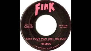 Pseudos - Back Door Man Bites The Dust