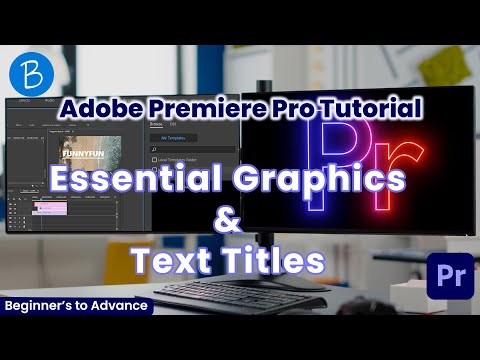 Essential Graphics and Title Texts Complete Tutorial in Adobe Premiere Pro