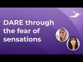 DARE through the fear of sensations