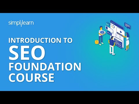 Introduction To SEO Foundation Course | Simplilearn