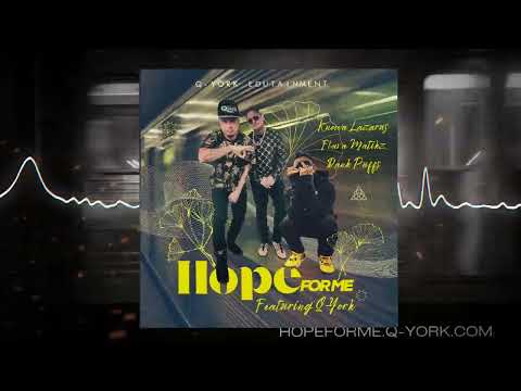 Knowa Lazarus | Flava Matikz | Dank Puffs [feat Q-York] - Hope For Me [Muziq Visualizer]