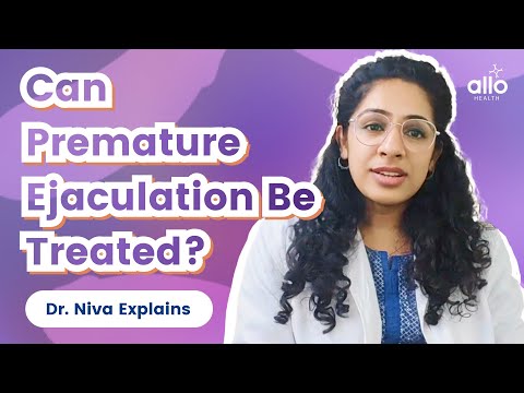 Can Premature Ejaculation be treated?| Improve your performance issues| Expert explains| Allo Health