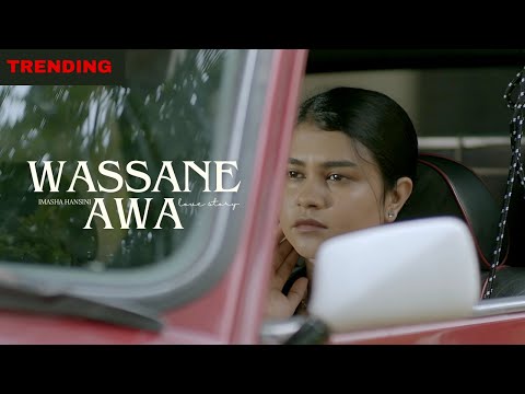 Wassane Awa ( වස්සානේ අවා ) Official Music Video | Imasha Hansini | Shavinka Fernando Music