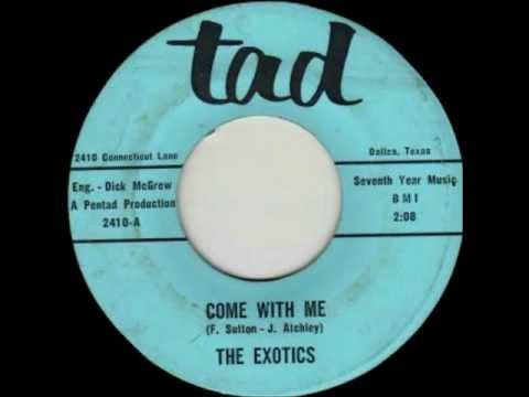 The Exotics - Come With Me