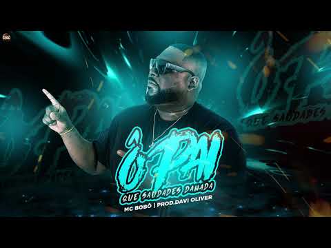 Mc Bobô - Ôh Pai que Saudades Danada Prod. Davi Oliver (Roda de Funk)