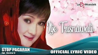 Download lagu Itje Trisnawati - Stop Pacaran mp3