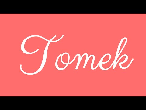 Learn how to Write the Name Tomek Signature Style in Cursive Writing