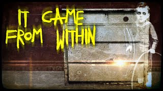 Scared to Death | It Came From Within