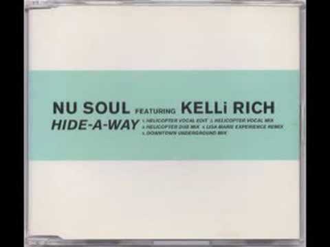 Nu Soul feat Kelli Rich - Hide Away (Lisa Marie Experience Remix)