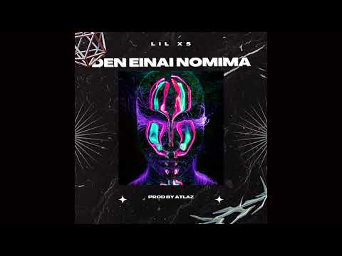 LiL XS - Den einai nomima