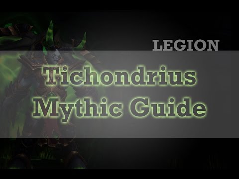 Tichondrius, Mythic Tank Guide, Wow Legion