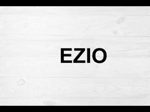 How To Pronounce Ezio