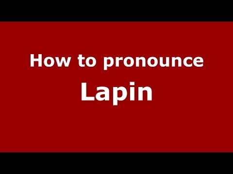 How to pronounce Lapin