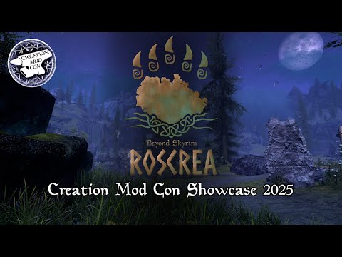 Beyond Skyrim: Roscrea - Creation Mod Con 2025