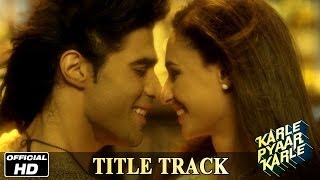 Karle Pyaar Karle Title Song Lyrics