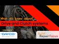 What to know about clutch and drive systems