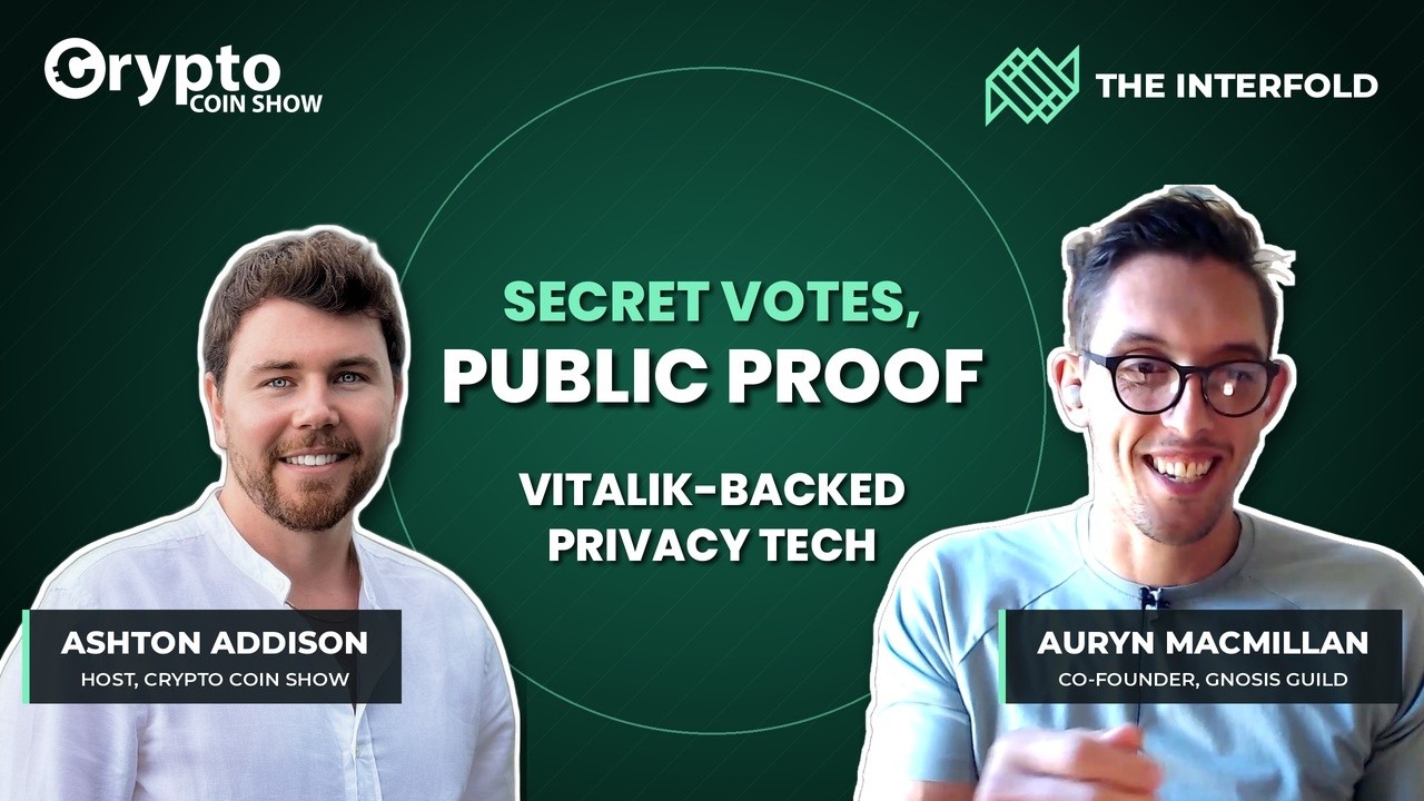 Secret votes, public proof: Gnosis Guild's Auryn Macmillan on The Interfold