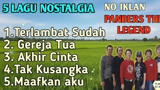 Download lagu Panbers The Legend - 5 Lagu Nostalgia Terpopuler (FULL TANPA IKLAN) mp3
