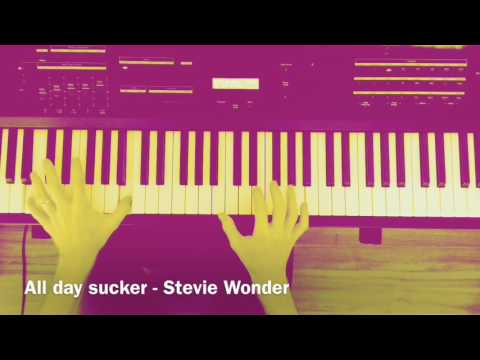 All day sucker - Stevie Wonder cover