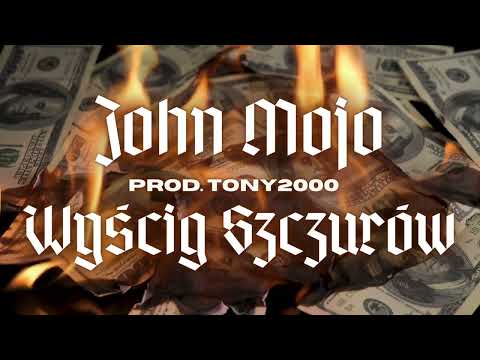 John Mojo - Wyścig Szczurów feat. TONY2000