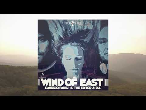 Fabrizio Parisi & The Editor x Dia - Wind Of East