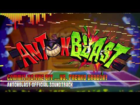 ANTONBLAST OST | Commit to the Bit ...VS. Freako Dragon!