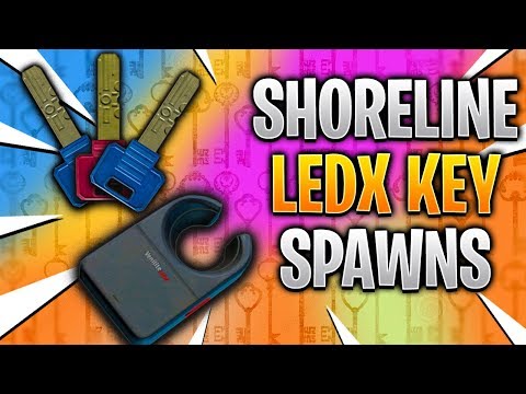 LedX Spawns On Shoreline - Ledx Key Spawns - Escape From Tarkov