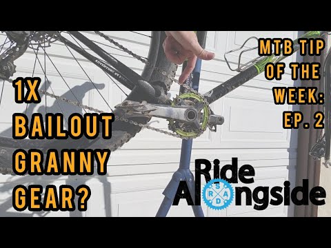 MTB Tip of the Week - Episode 2: 1x Drivetrain Bailout Granny Gear