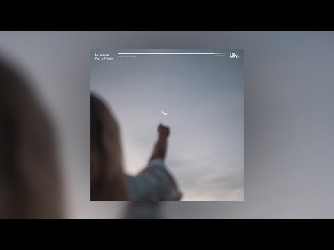le moon - For a Night