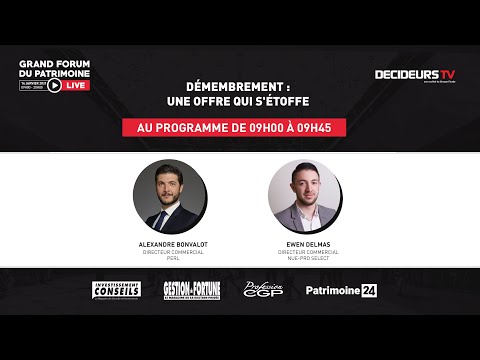 Grand Forum Live : Démembrement : une offre qui s'étoffe