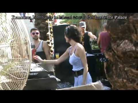 Francesca Lombardo in Miami 2013 - Get Lost @ Ice Palace