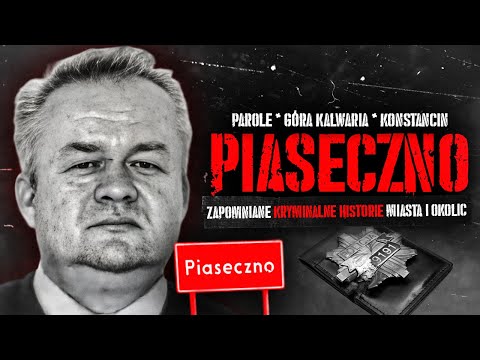 Zapomniane Historie Kryminalnego Piaseczna i Okolic