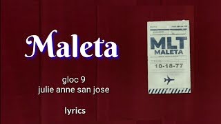 Maleta - gloc9 feat. Julie anne san jose