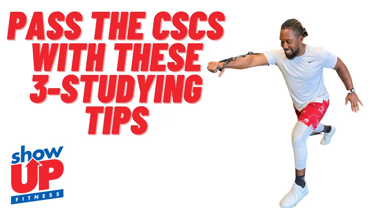 Pass the CSCS w/ these 3-studying tips | Show Up Fitness Study Guide to pass NSCA w/in 60-days