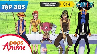 One Piece Tập 385 - Nửa Chặng Đường Đại Hải Trình! Đặt Chân Đến Red Line - Đảo Hải Tặc