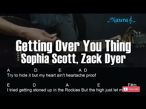 Sophia Scott, Zack Dyer - Getting Over You Thing Guitar Chords Lyrics
